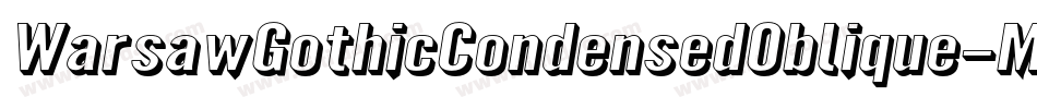 WarsawGothicCondensedOblique-MwYe字体转换