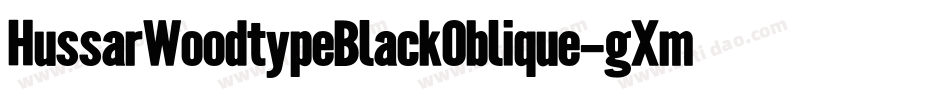 HussarWoodtypeBlackOblique-gXmE字体转换