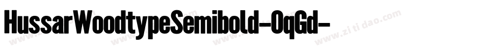 HussarWoodtypeSemibold-0qGd字体转换