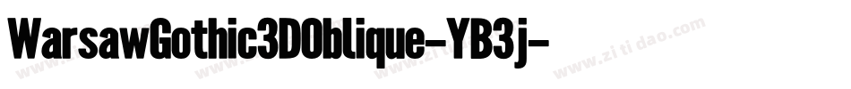 WarsawGothic3DOblique-YB3j字体转换