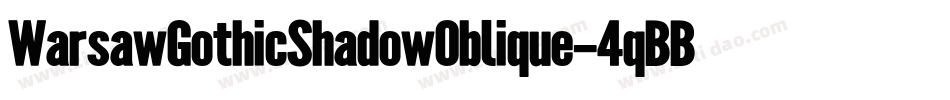 WarsawGothicShadowOblique-4qBB字体转换