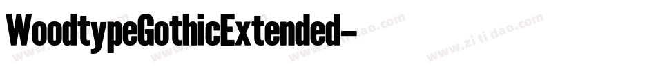 WoodtypeGothicExtended字体转换