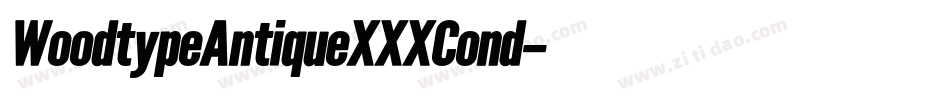 WoodtypeAntiqueXXXCond字体转换