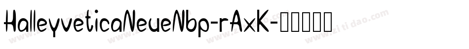 HalleyveticaNeueNbp-rAxK字体转换