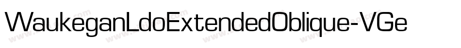 WaukeganLdoExtendedOblique-VGeV字体转换