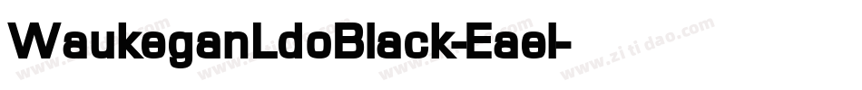 WaukeganLdoBlack-Eael字体转换