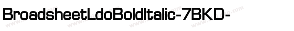 BroadsheetLdoBoldItalic-7BKD字体转换
