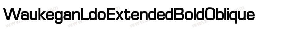 WaukeganLdoExtendedBoldOblique-qZD0字体转换