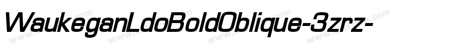 WaukeganLdoBoldOblique-3zrz字体转换