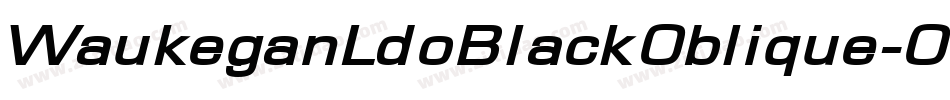 WaukeganLdoBlackOblique-OV93字体转换