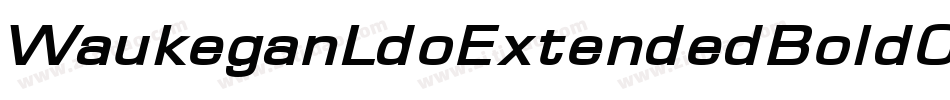 WaukeganLdoExtendedBoldOblique-qZD0字体转换