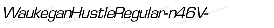 WaukeganHustleRegular-n46V字体转换