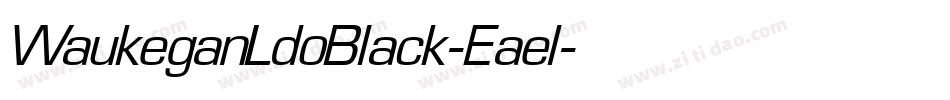 WaukeganLdoBlack-Eael字体转换
