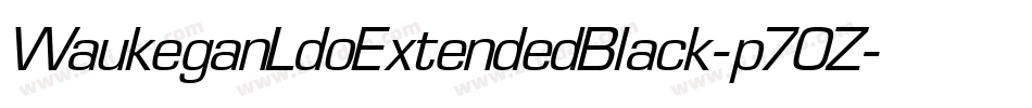 WaukeganLdoExtendedBlack-p7OZ字体转换