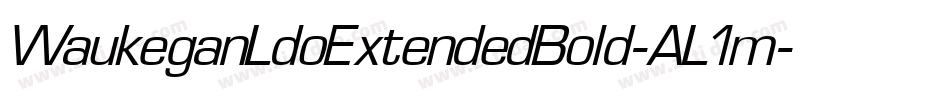 WaukeganLdoExtendedBold-AL1m字体转换