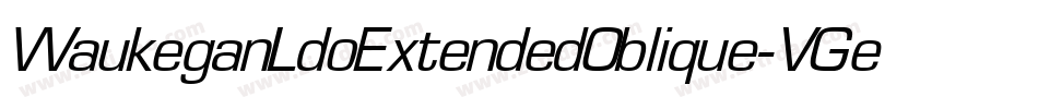 WaukeganLdoExtendedOblique-VGeV字体转换