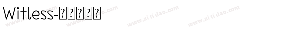Witless字体转换