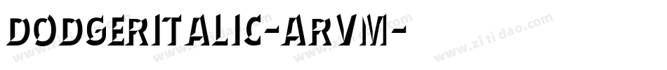 DodgerItalic-aRvm字体转换