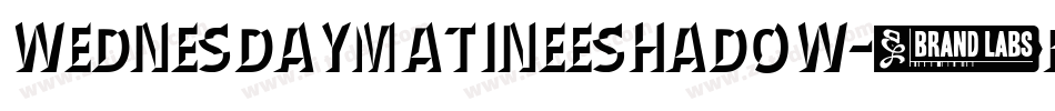 WednesdayMatineeShadow-8RvM字体转换