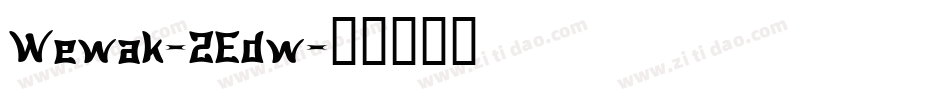 Wewak-2Edw字体转换
