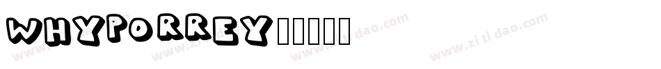 Whypo-rrey字体转换
