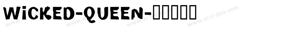 WICKED-QUEEN字体转换