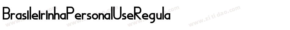 BrasileirinhaPersonalUseRegular-v5GE字体转换