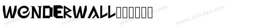 wonderwall字体转换