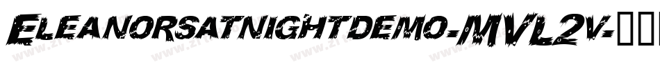 Eleanorsatnightdemo-MVL2v字体转换