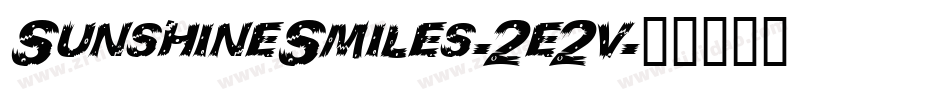 SunshineSmiles-2e2v字体转换
