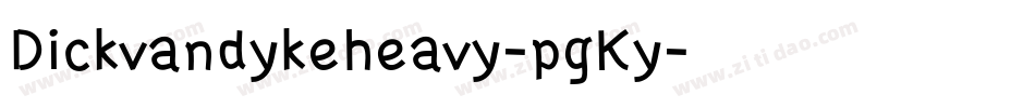 Dickvandykeheavy-pgKy字体转换