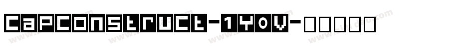 Capconstruct-1Y0v字体转换 Capconstruct-1Y0v字体转换