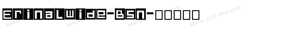 ErinalWide-B5n字体转换