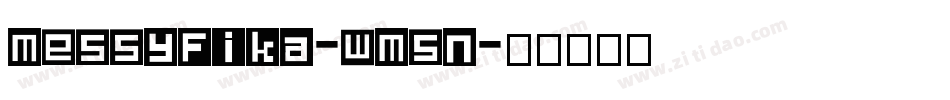 MessyFika-wM5n字体转换