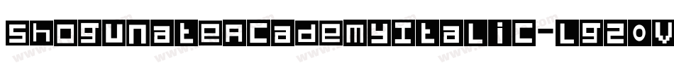 ShogunateAcademyItalic-lgZ0V字体转换 ShogunateAcademyItalic-lgZ0V字体转换