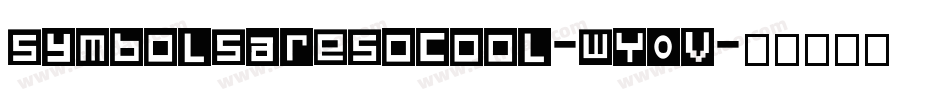Symbolsaresocool-WY0v字体转换