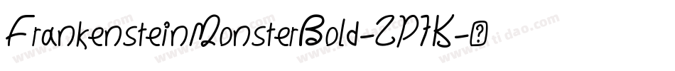 FrankensteinMonsterBold-ZP7K字体转换