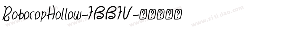 RobocopHollow-7BB7V字体转换