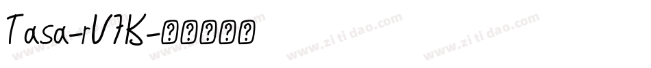 Tasa-rV7K字体转换