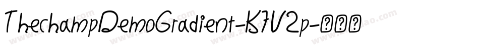 ThechampDemoGradient-K7V2p字体转换