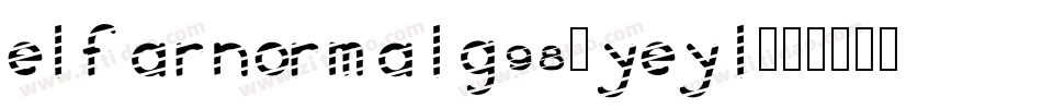 ElfarNormalG98-YEyL字体转换