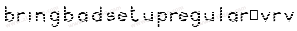 BringbadsetupRegular-VRvx字体转换