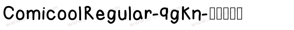 ComicoolRegular-9gKn字体转换