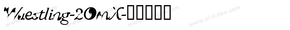 Wuestling-2OmX字体转换