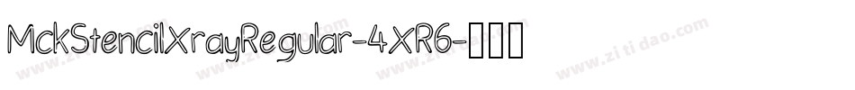 MckStencilXrayRegular-4XR6字体转换