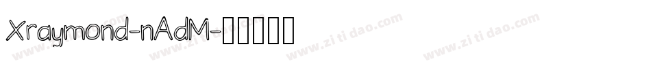 Xraymond-nAdM字体转换