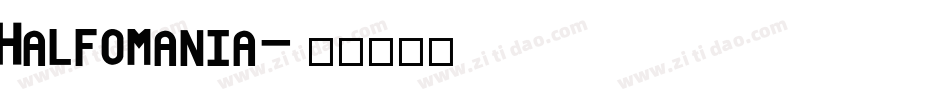 Halfomania字体转换