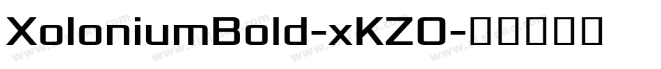 XoloniumBold-xKZO字体转换