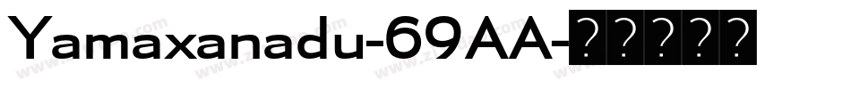 Yamaxanadu-69AA字体转换