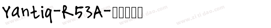 Yantiq-R53A字体转换
